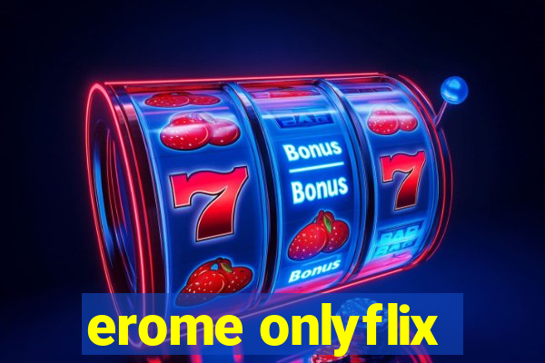 erome onlyflix